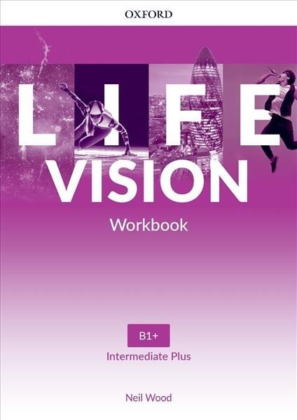 Levně Life Vision Intermediate Plus Workbook (International edition) - Neil Wood