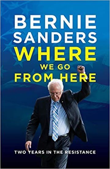 Levně Where We Go from Here : Two Years in the Resistance - Bernie Sanders