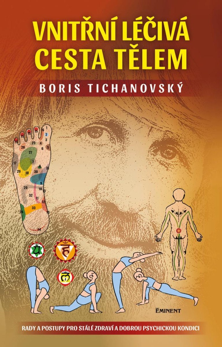 Levně Vnitřní léčivá cesta tělem - Rady a postupy pro stálé zdraví a dobrou psychickou kondici - Boris Tichanovský