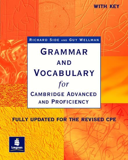 Levně Grammar &amp; Vocabulary CAE &amp; CPE New Edition Workbook w/ key - Richard Side