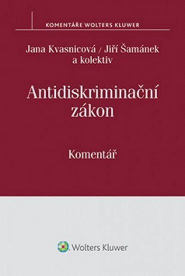 Antidiskriminační zákon: Komentář - Jana Kvasnicová