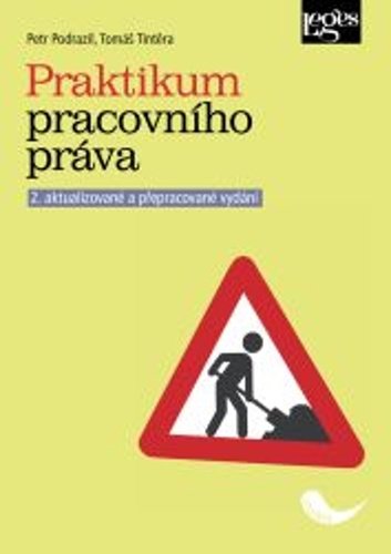 Levně Praktikum pracovního práva, 2. vydání - Petr Podrazil