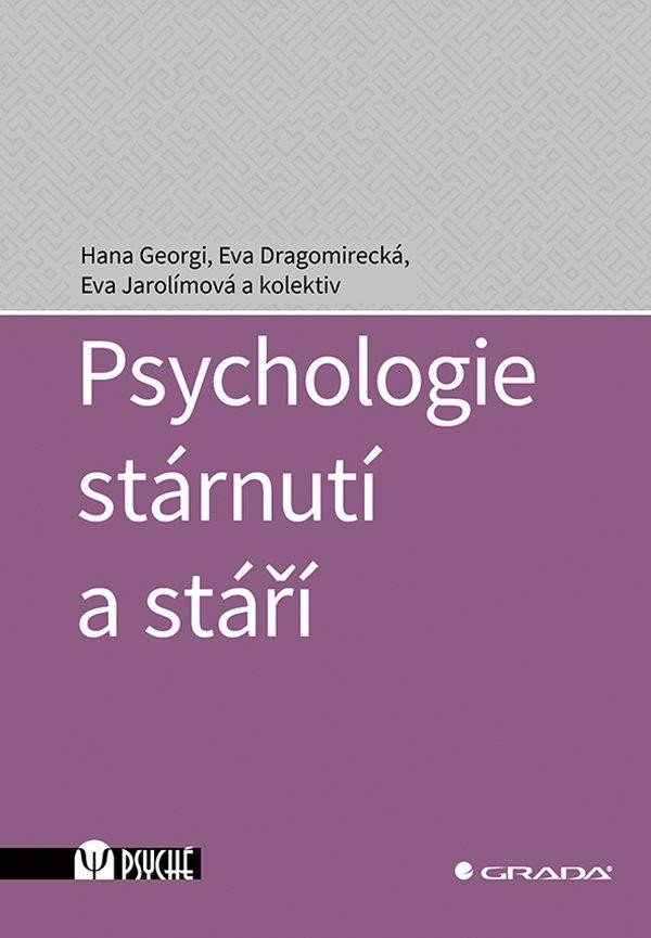 Levně Psychologie stárnutí a stáří - Eva Jarolímová