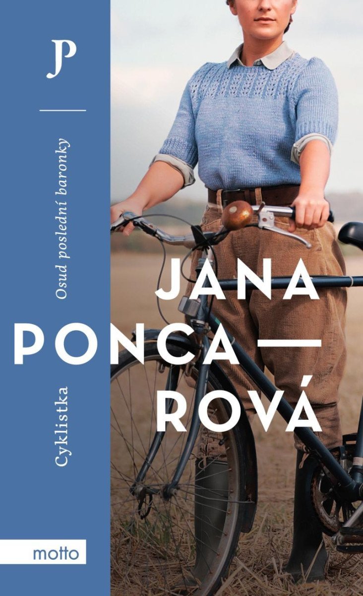 Cyklistka - Osud poslední baronky - Jana Poncarová