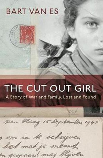The Cut Out Girl : A Story of War and Family, Lost and Found: The Costa Book of the Year 2018 - Es B