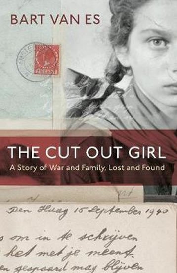 Levně The Cut Out Girl : A Story of War and Family, Lost and Found: The Costa Book of the Year 2018 - Es Bart Van