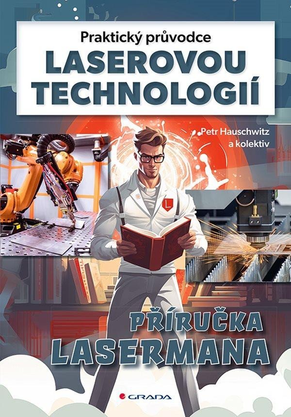 Levně Praktický průvodce laserovou technologií - Příručka Lasermana - Petr Hauschwitz