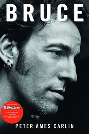 Levně Bruce - Životopis Bruce Springsteena - Peter Ames Carlin
