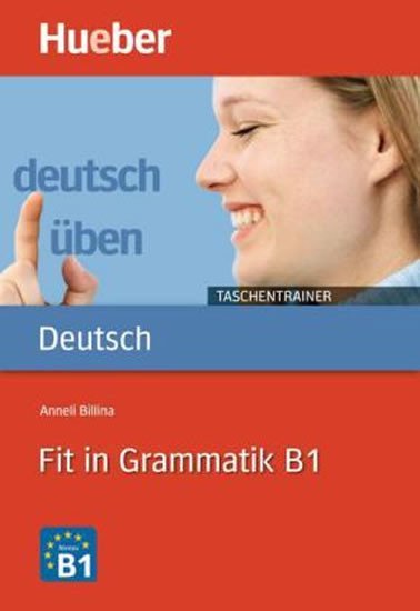 Levně Deutsch üben Taschentrainer: Fit in Grammatik B1 - Billina, Anneli