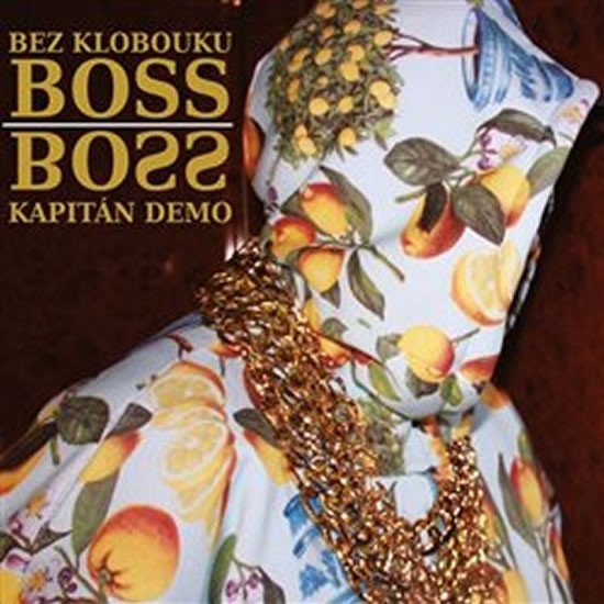 Levně Bez klobouku Boss - CD - Kapitán Demo