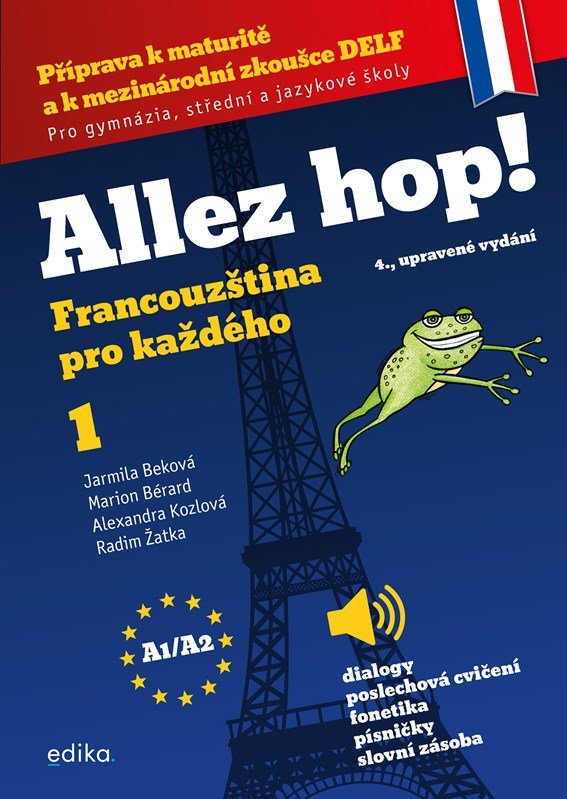 Allez hop! Francouzština pro každého 1 (A1/A2), 4. vydání - Jarmila Beková