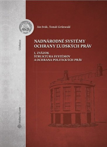Product detail of Nadnárodné systémy ochrany ľudských práv - Ján Svák; Tomáš Grűnwald