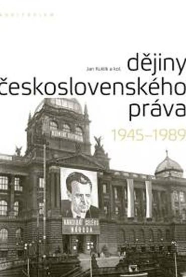 Levně Dějiny československého práva 1945-1989 - Jan Kuklík
