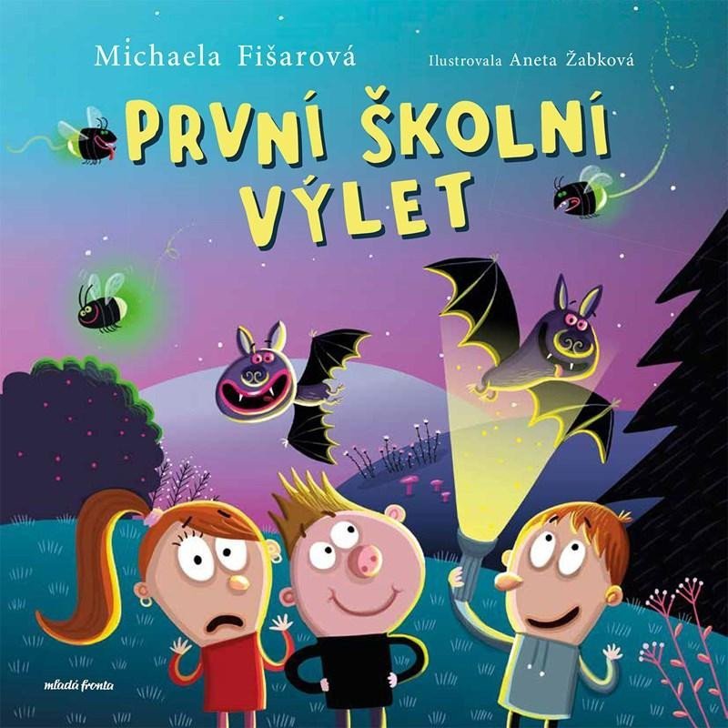 Levně První školní výlet - Michaela Fišarová