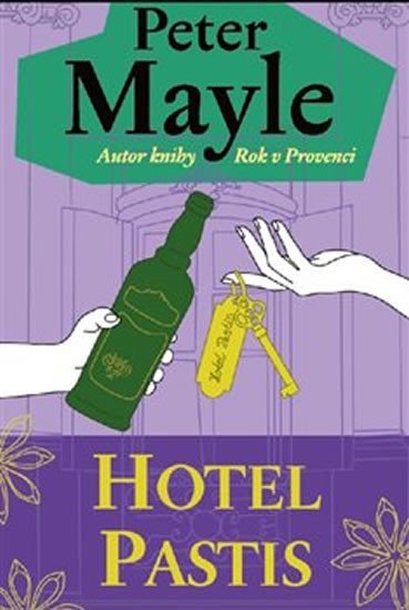 Levně Hotel Pastis - Peter Mayle