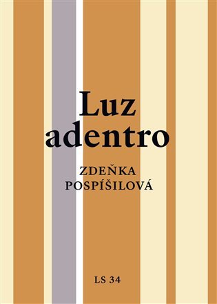 Levně Luz adentro - Zdeňka Pospíšilová