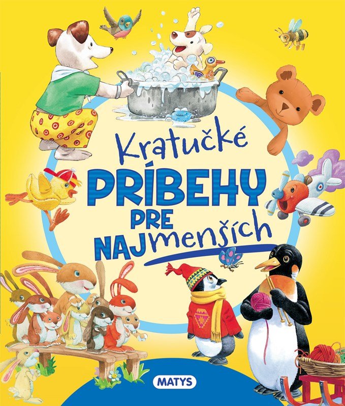 Levně Kratučké príbehy pre najmenších