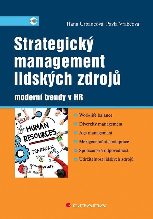 Levně Strategický management lidských zdrojů - moderní trendy v HR - Hana Urbancová; Pavla Vrabcová