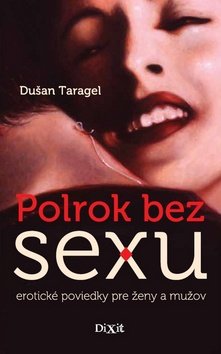 Levně Polrok bez sexu - Dušan Taragel