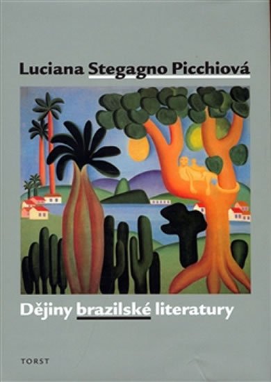 Levně Dějiny brazilské literatury - Luciana Stegagno Picchiová