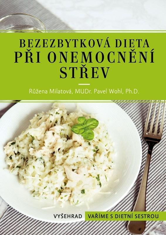 Bezezbytková dieta při onemocnění střev, 3. vydání - Růžena Milatová