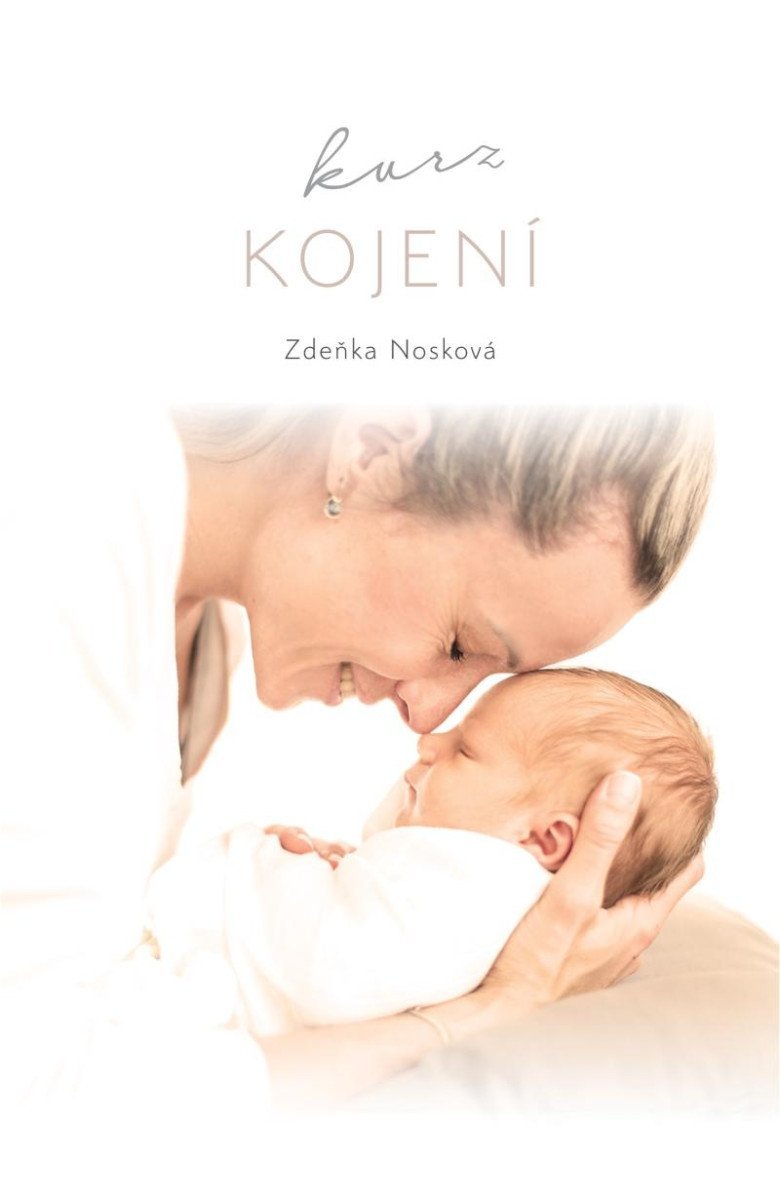 Levně Kurz kojení - Zdeňka Nosková