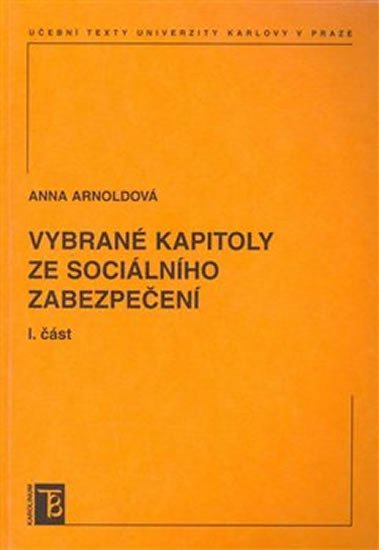 Levně Vybrané kapitoly ze sociálního zabezpečení 1. díl - Anna Arnoldová