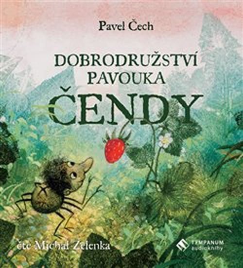 Dobrodružství pavouka Čendy - CD (Čte Michal Zelenka) - Pavel Čech