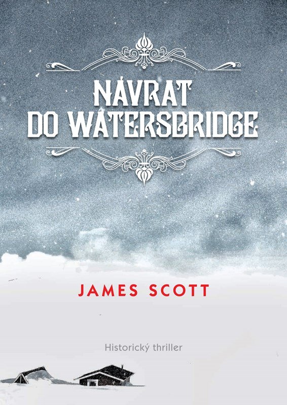 Levně Návrat do Watersbridge - James Scott