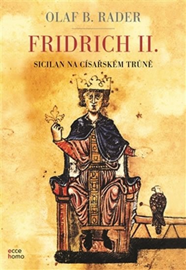 Levně Fridrich II. - Olaf B. Rader