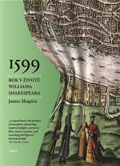 Levně 1599 - Rok v životě Williama Shakespeara - James Shapiro
