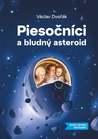 Piesočníci a bludný asteroid - Václav Dvořák