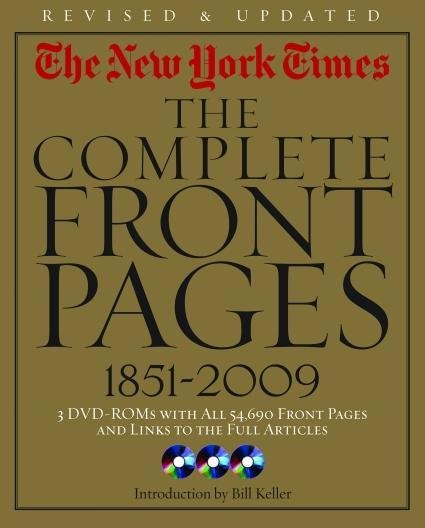 The New York Times The Complete Front Pages 1851-2 - Bill Keller