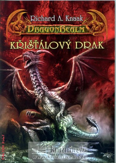 Levně DragonRealm 8 - Křišťálový drak - Richard A. Knaak