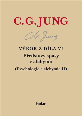 Levně Výbor z díla VI. - Představy spásy v alchymii - Carl Gustav Jung