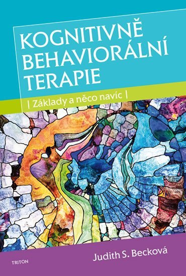 Levně Kognitivně behaviorální terapie - Základy a něco navíc - Judith S. Beck