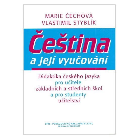 Levně Čeština a její vyučování - Marie Čechová