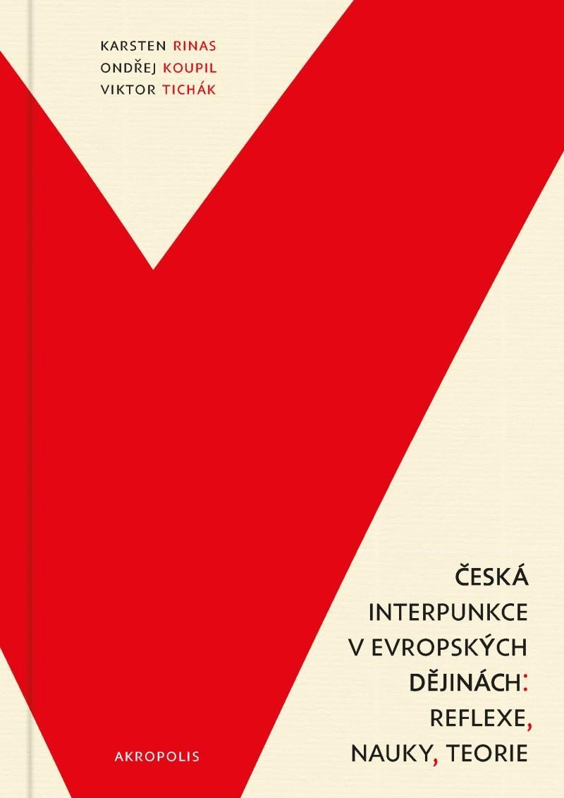 Česká interpunkce v evropských dějinách: reflexe, nauky, teorie - Karsten Rinas