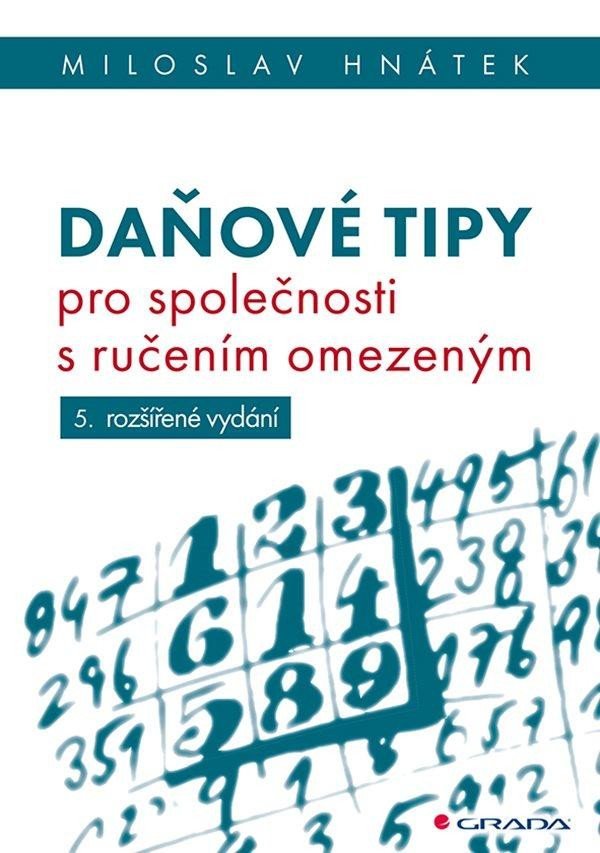 Levně Daňové tipy pro společnosti s ručením omezeným, 5. vydání - Miloslav Hnátek