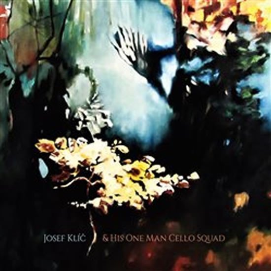 Josef Klíč &amp; His One Man Cello Squad - CD - Josef Klíč