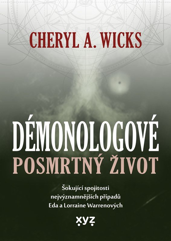 Levně Démonologové: Posmrtný život - Cheryl A. Wicks