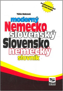 Levně Moderný Nemecko slovenský Slovensko nemecký slovník - Táňa Balcová