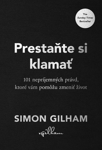 Prestaňte si klamať - Simon Gilham