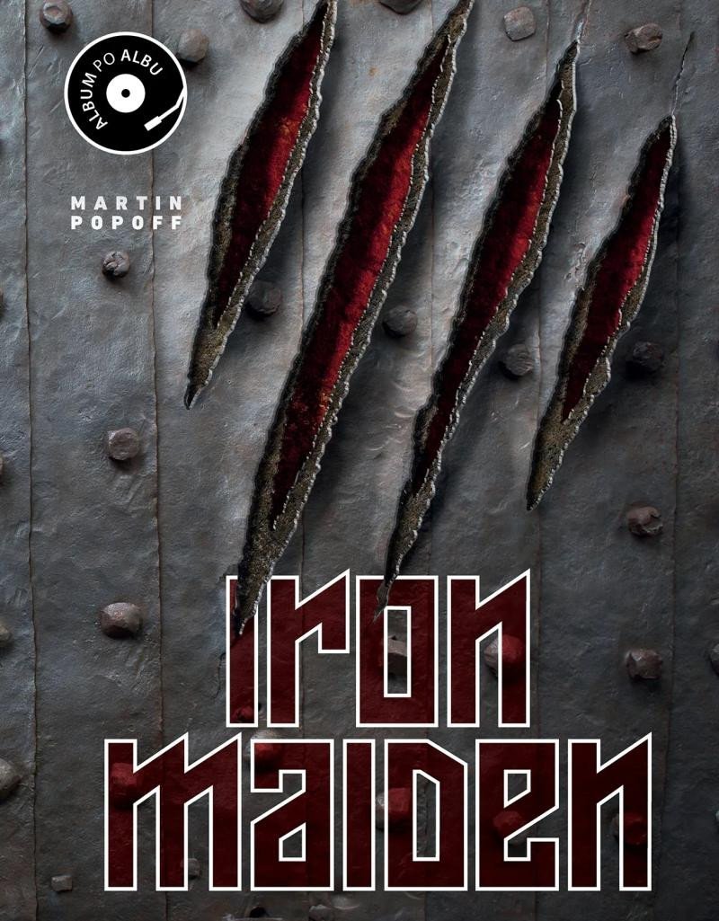 Levně Iron Maiden: Album po albu - Martin Popoff