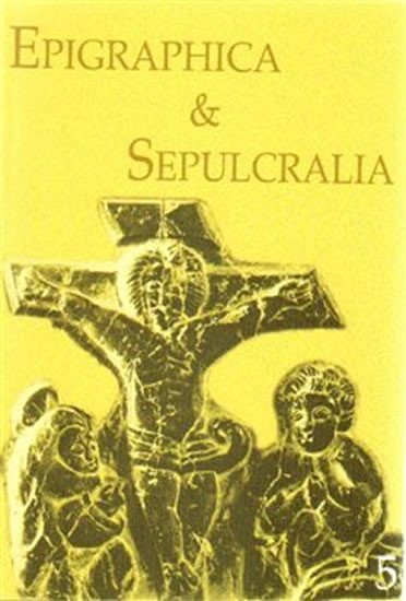 Epigraphica & Sepulcralia 5 - Jiří Roháček