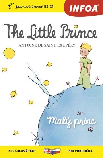 Malý princ / The Little Prince - Zrcadlová četba (B2-C1) - Antoine De Saint - Exupéry