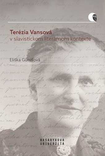 Levně Terézia Vansová v slavistickom literárnom kontexte - Eliška Gunišová