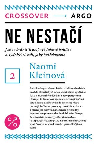 Levně Ne nestačí: Jak se bránit Trumpově šokové politice a získat svět, jaký potřebujeme - Naomi Kleinová