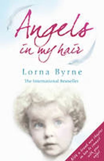 Angels in My Hair - Lorna Byrne