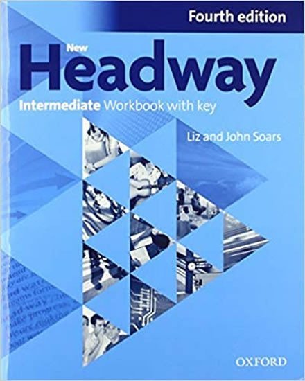 New Headway Intermediate Workbook with Key (4th) - John Soars